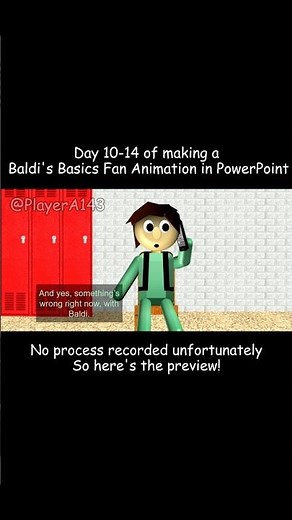 Day 10-14 of making a Baldi's Basics PowerPoint Animation #baldi #baldisbasics