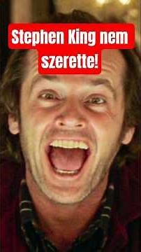 Miért GYŰLÖLTE Stephen King a Ragyogást?