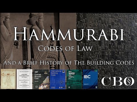 A Brief History of The Building Codes & The Hammurabi Codes of Law