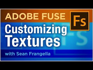 Adobe Fuse CC Tutorial - How to Edit & Customize Textures (part 4) - Sean Frangella