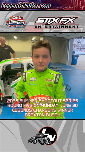 Hear from Brexton Busch, Legends Chargers 2025 Summer Shootout Series round five winner at Charlotte Motor Speedway (NC), from June 30, 2025. Thank you to our round five coverage sponsors: Ayden "The Shark", Meghan Prowell Photography, Michael Fraser’s Auto Repair, Performance Marketing Group, Race Wraps, Redhead Racing, and RPM Pro-Formance. LN Event Coverage of the 2025 Summer Shootout Series at https://legendsnation.com/eventcoverage/2025-summer-shootout-series/ | Legends Nation