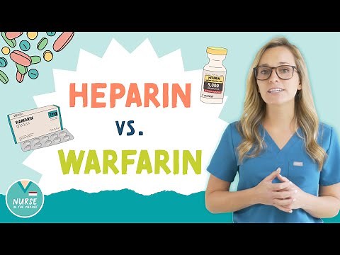 Heparin Vs. Warfarin | Anticoagulants | NurseInTheMaking