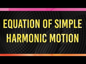 Equation of simple harmonic motion || 12 || NEB || Physics