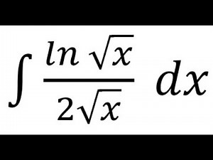 How to Integrate ln(√x) / (2√x) | U-Substitution + Integration by Parts Explained