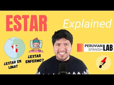 The Verb ESTAR in Spanish | Understand How Natives Really Use It