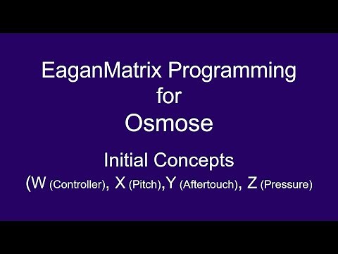EaganMatrix Programming for Osmose - Initial Concepts