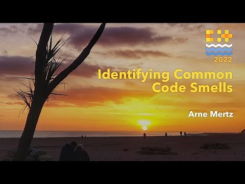 Identifying Common Code Smells - Arne Mertz - C++ on Sea 2022