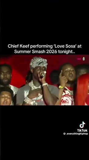 Chief Keef performing 'Love Sosa' at Summer Smash 2026 tonight..
