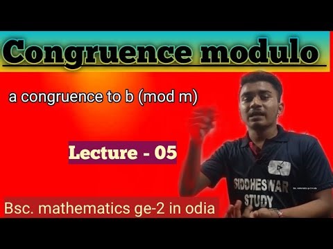 congruence modulo relation ll Bsc. mathematics (ge-2 )in odia ll By siddheswar sir