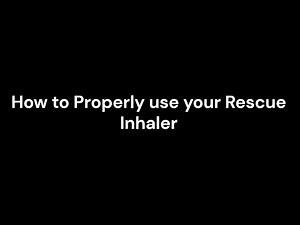 How to Properly use your Rescue Inhaler