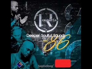KnightSA89tSA89 & Masterband Blissfull - Deeper Soulful Sounds Vol.86 (Lets Vocal & Instru It Up)