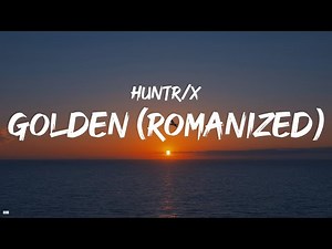 HUNTR/X - Golden (Romanized) (Official Lyrics)| KPop Demon Hunters