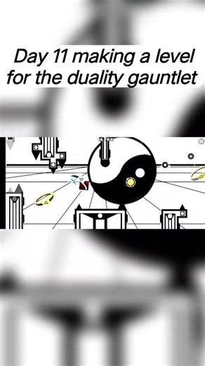 DAY 11 making a level for duality gauntlet | Geometry Dash #event #day11 #gd