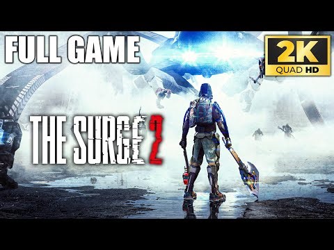 THE SURGE 2 | Full Game Walkthrough | 1440p 60fps PC (Max Settings) | No Commentary