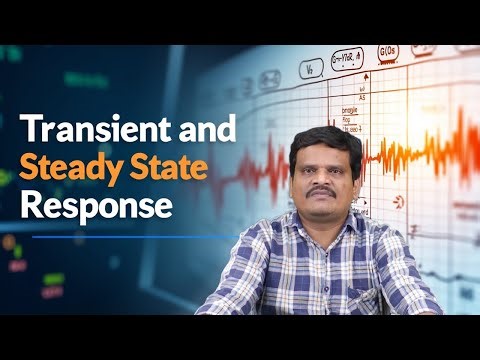 Transient and Stedy State Response by Mr. P Mallikarjun