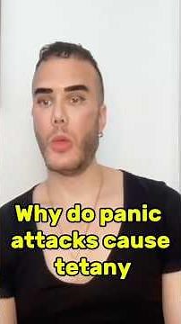“Why do panic attacks cause tetany?”