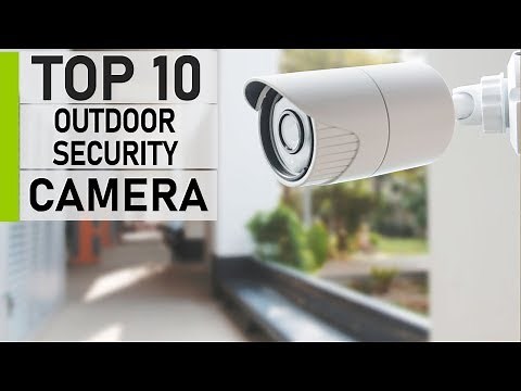 Top 10 Affordable Wireless Outdoor Home Security Cameras