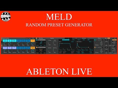 Ableton Live 12 - Meld Random Preset Generator