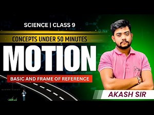 🚀 Class 9 Science – Motion | Basics of Motion & Frame of Reference | CBSE | NCERT