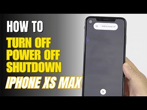 How to Turn Off / Power Off / Shutdown iPhone Xs Max