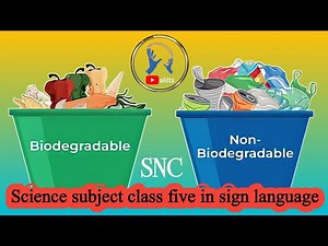 Biodegradable and Non-Biodegradable waste | alitts | sign language | Waste Management