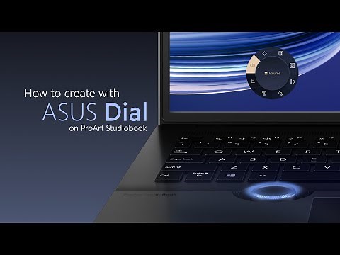 How to create with ASUS Dial on ProArt Studiobook