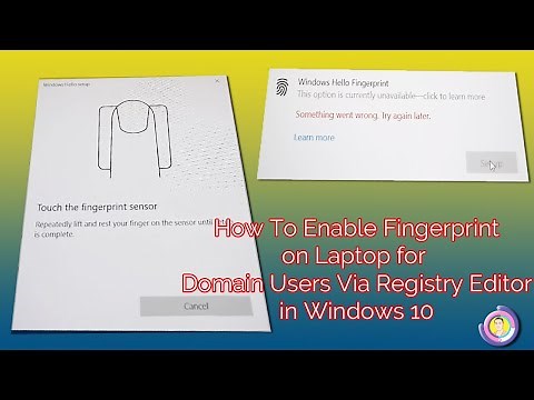 How To Enable Fingerprint on Laptop for Domain Users Via Registry Editor in Windows 10