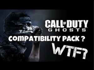 Call Of Duty Ghosts WTF Is Compatibility Pack 2??!!!?!?!??!