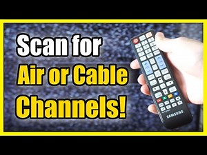 How to Scan for Channels on Old Samsung Smart TV (Air Antenna or Cable Channels)