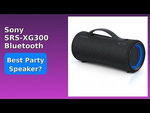 REVIEW (2026): Sony SRS-XG300 Bluetooth Speaker. Features.