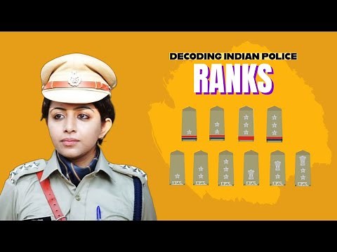 Decoding Ranks of State Police & IPS Officers