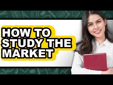 How to Study the Market (Full Guide)