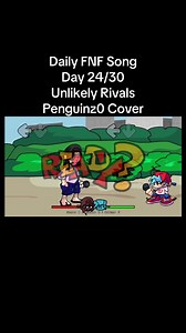 Unlikely Rivals - Daily FNF Song Cover
