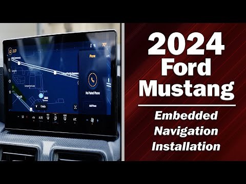 2024+ Ford Mustang - Sync 4 GPS Navigation - Installation Guide by Infotainment.com