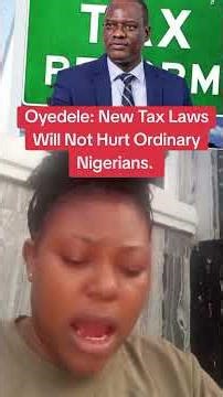 Oyedele: New Tax Laws Will Not Hurt Ordinary Nigerians.