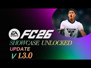 FC26 SHOWCASE UNLOCKED FOR FREE LATEST UPDATE MAGIC FILES V 1.3.0