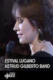 Astrud Gilberto Band Live at Estival Lugano 1985