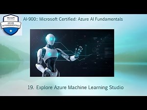 19. Explore Azure Machine Learning Studio
