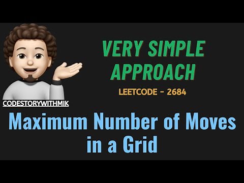 Maximum Number of Moves in a Grid | Simplest Approach | Leetcode 2684 | codestorywithMIK