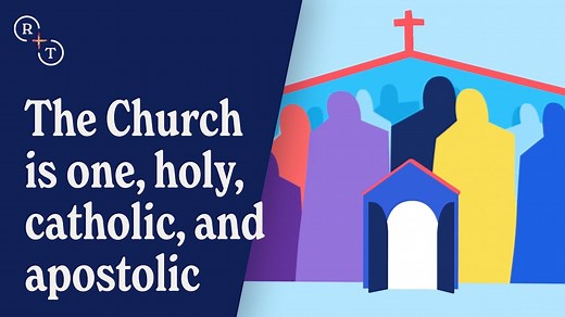 One, Holy, Catholic, and Apostolic - Unit 9 | The Holy Catholic Church - Formed