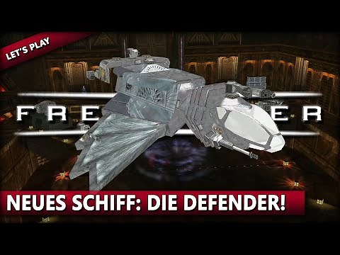 FREELANCER [Let's Play] #10 🚀 NEUES SCHIFF: DIE DEFENDER! | Gameplay Deutsch/German