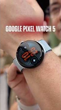 Google Pixel Watch 5 Hands-On: It's A Lot!