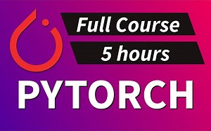 五小时PyTorch深度学习课程