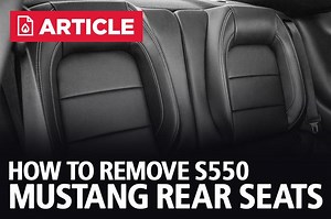 How To Remove S550 Mustang Rear Seats | 2015-23 - LMR