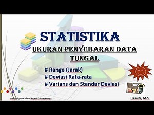 PART 1 || Ukuran penyebaran data (Range, Mean Deviasi, varians dan standar deviasi)