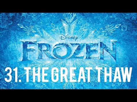Frozen - 31. The Great Thaw