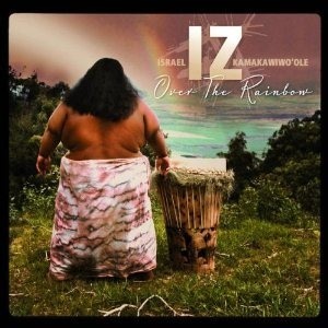 Israel "IZ" Kamakawiwo'Ole - Somewhere Over The Rainbow  Video