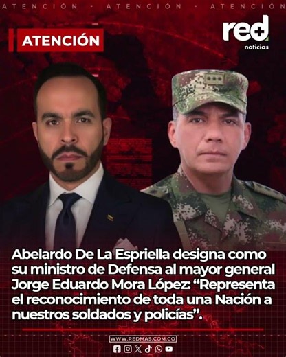 Abelardo De La Espriella designa como ministro de Defensa al mayor general Jorge Eduardo Mora