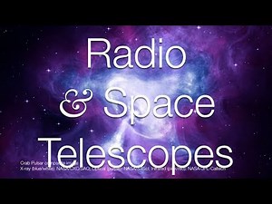 Radio and Space Telescopes
