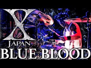 X JAPAN - BLUE BLOOD ルーツソングを叩いてみた | GO Drum Cover